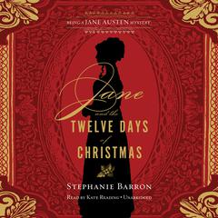 Jane and the Twelve Days of Christmas by Stephanie Barron audiobook