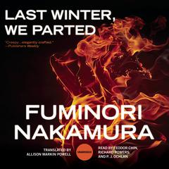 Last Winter, We Parted by Fuminori Nakamura audiobook