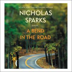 A Bend in the Road by Nicholas Sparks audiobook