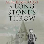 A Long Stone's Throw by  Alphie McCourt audiobook