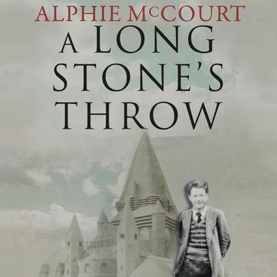 A Long Stone's Throw by Alphie McCourt audiobook