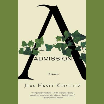 Admission by Jean Hanff Korelitz audiobook