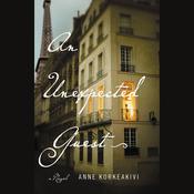 An Unexpected Guest by  Anne Korkeakivi audiobook
