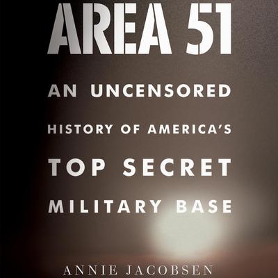 Area 51 by Annie Jacobsen audiobook