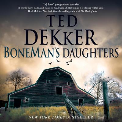 BoneMan's Daughters by Ted Dekker audiobook