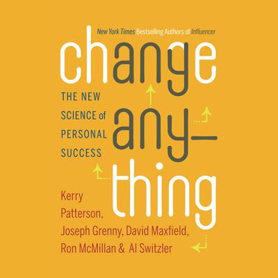 Change Anything by Kerry Patterson audiobook