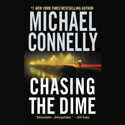 Chasing the Dime by Michael Connelly audiobook