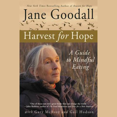 Harvest for Hope by Jane Goodall audiobook