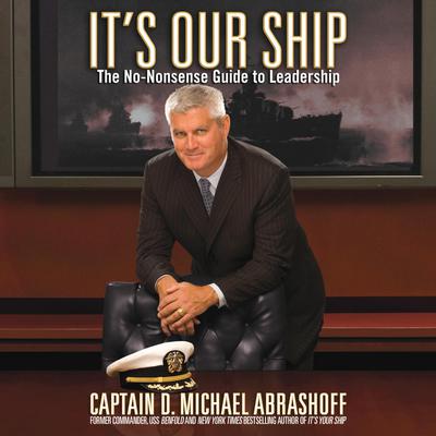 It's Our Ship by D. Michael Abrashoff audiobook