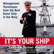It's Your Ship by  Captain D. Michael Abrashoff audiobook
