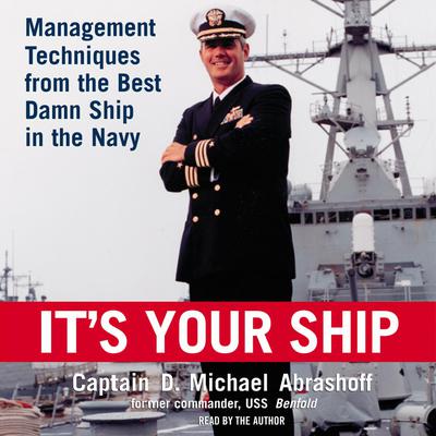 It's Your Ship by D. Michael Abrashoff audiobook