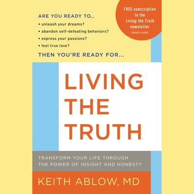Living the Truth by Keith Ablow audiobook