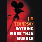 Nothing More than Murder by  Jim Thompson audiobook