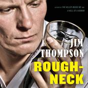 Roughneck by  Jim Thompson audiobook