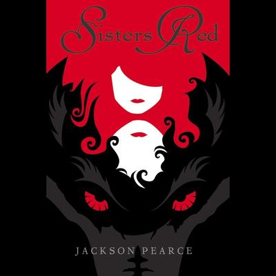Sisters Red by Jackson Pearce audiobook