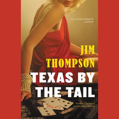 Texas by the Tail by Jim Thompson audiobook