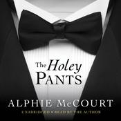 The Holey Pants by  Alphie McCourt audiobook