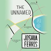The Unnamed by  Joshua Ferris audiobook