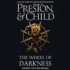 The Wheel of Darkness by Douglas Preston audiobook