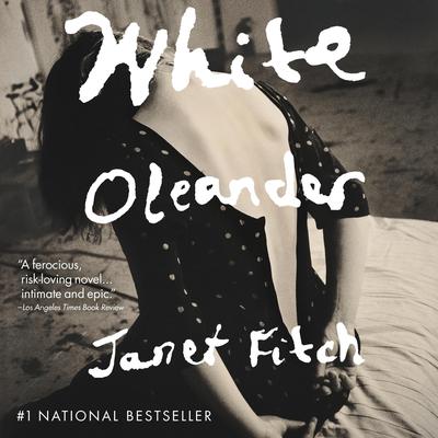 White Oleander by Janet Fitch audiobook