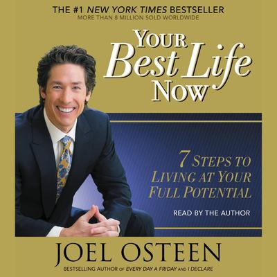 Your Best Life Now by Joel Osteen audiobook
