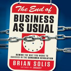 The End of Business as Usual by Brian Solis audiobook
