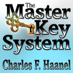 The Master Key System by Charles F. Haanel audiobook
