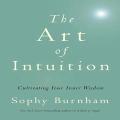 The Art Intuition by Sophy Burnham audiobook