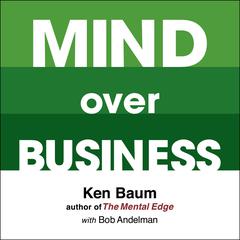 Mind Over Business by Kenneth Baum audiobook