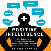 Positive Intelligence by  Shirzad Chamine audiobook
