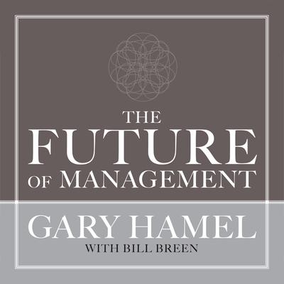 The Future of Management by Gary Hamel audiobook