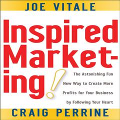 Inspired Marketing! by Joe Vitale audiobook