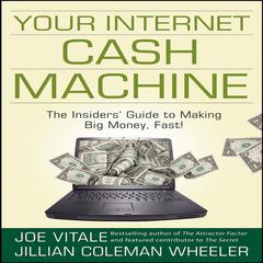 Your Internet Cash Machine by Joe Vitale audiobook