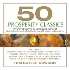 50 Prosperity Classics by Tom Butler-Bowdon audiobook