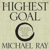 The Highest Goal by  Michael Ray audiobook