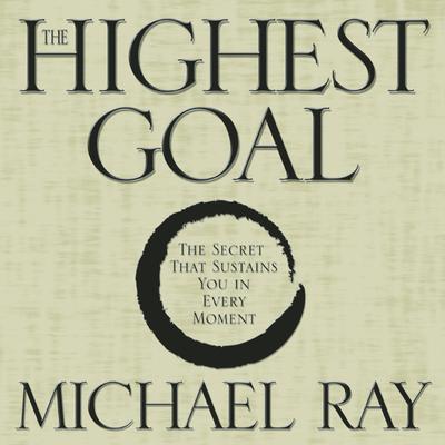 The Highest Goal by Michael Ray audiobook