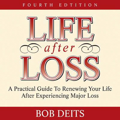 Life After Loss by Bob Deits audiobook