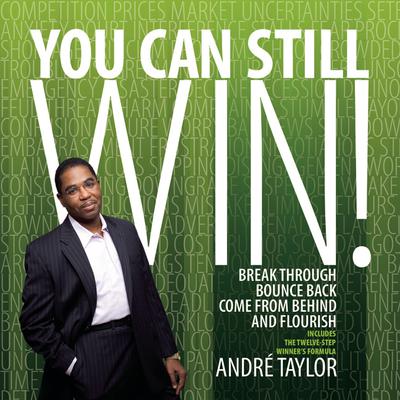 You Can Still Win by André Taylor audiobook