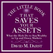 The Little Book That Saves Your Assets by  David M. Darst audiobook