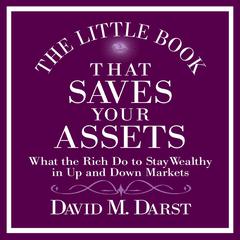 The Little Book That Saves Your Assets by David M. Darst audiobook