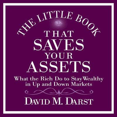 The Little Book That Saves Your Assets by David M. Darst audiobook