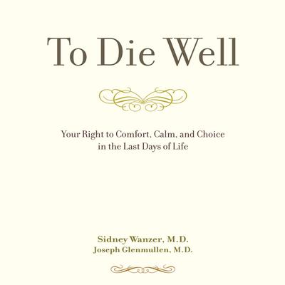 To Die Well by Sidney Wanzer audiobook