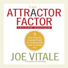 The Attractor Factor, 2nd Edition by Joe Vitale audiobook