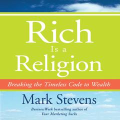 Rich is a Religion by Mark Stevens audiobook