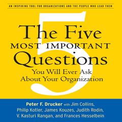 The Five Most Important Questions by Peter F. Drucker audiobook
