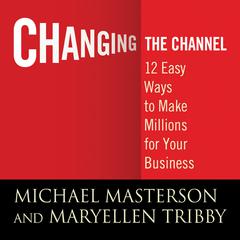 Changing the Channel by MaryEllen Michael audiobook