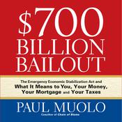 $700 Billion Bailout by  Paul Muolo audiobook