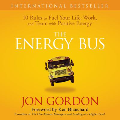 The Energy Bus by Jon Gordon audiobook
