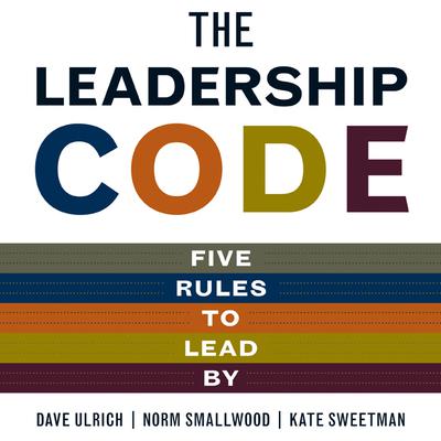 The Leadership Code by Dave Ulrich audiobook