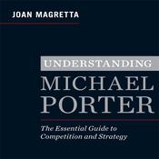 Understanding Michael Porter by  Joan Magretta audiobook